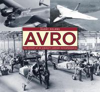 Cover image for Avro: The History of an Aircraft Company in Photographs