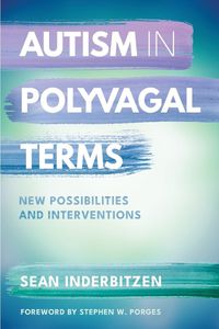 Cover image for Autism in Polyvagal Terms