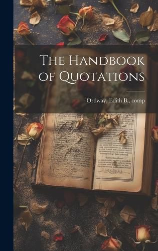 Cover image for The Handbook of Quotations