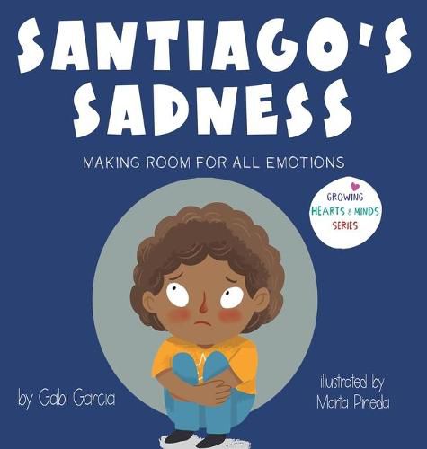 Cover image for Santiago's Sadness: Making room for all emotions