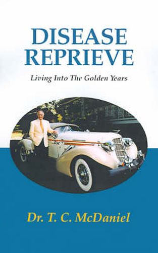 Cover image for Disease Reprieve: Living Into the Golden Years