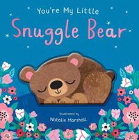 Cover image for You're My Little Snuggle Bear