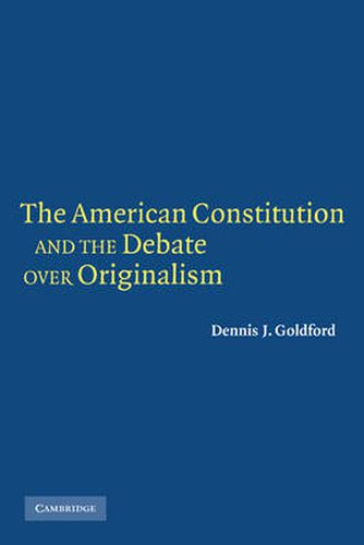 Cover image for The American Constitution and the Debate over Originalism