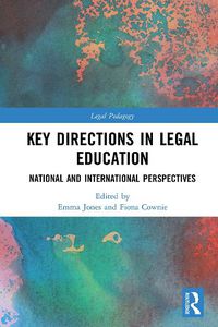 Cover image for Key Directions in Legal Education: National and International Perspectives