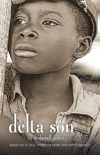 Cover image for Delta Son: Based On a True Story of Hope and Perseverance