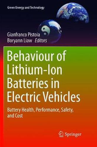 Cover image for Behaviour of Lithium-Ion Batteries in Electric Vehicles: Battery Health, Performance, Safety, and Cost