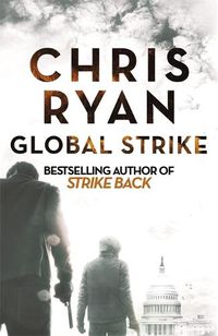 Cover image for Global Strike: A Strike Back Novel (3)