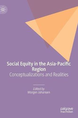 Cover image for Social Equity in the Asia-Pacific Region: Conceptualizations and Realities