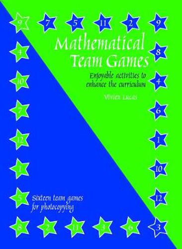 Cover image for Mathematical Team Games: Enjoyable Activities to Enhance the Curriculum