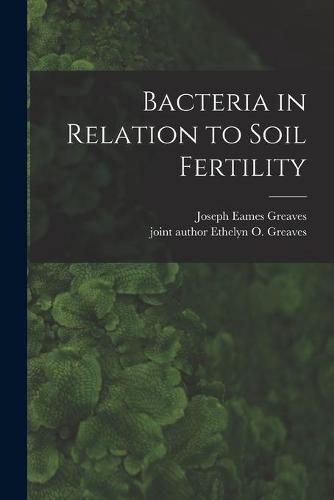 Cover image for Bacteria in Relation to Soil Fertility