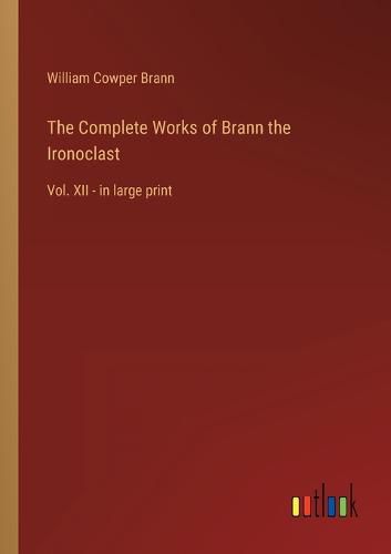 Cover image for The Complete Works of Brann the Ironoclast