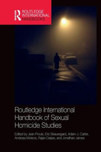 Cover image for Routledge International Handbook of Sexual Homicide Studies