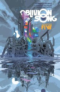 Cover image for Oblivion Song by Kirkman & De Felici, Volume 5