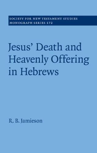 Cover image for Jesus' Death and Heavenly Offering in Hebrews