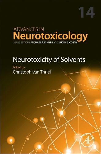 Neurotoxicity of Solvents: Volume 14