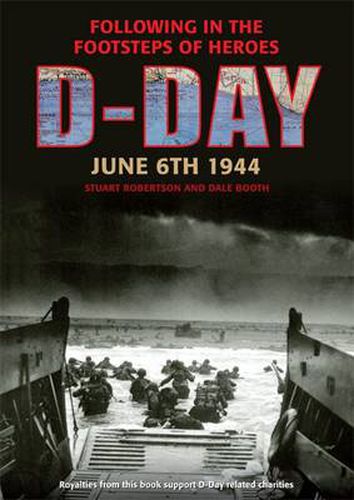 Cover image for D-Day June 6 1944: Following in the Footsteps of Heroes