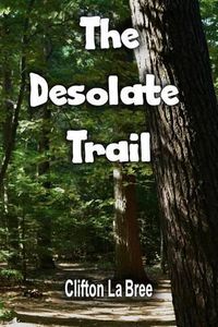 Cover image for The Desolate Trail