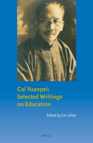 Cover image for Cai Yuanpei: Selected Writings on Education