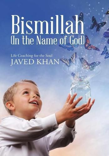 Cover image for Bismillah (In the Name of God): Life Coaching for the Soul