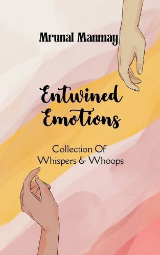 Cover image for Entwined Emotions-A Collection Of Whispers & Whoops