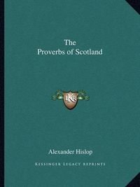 Cover image for The Proverbs of Scotland