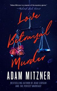 Cover image for Love Betrayal Murder