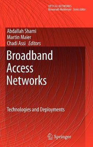 Cover image for Broadband Access Networks: Technologies and Deployments
