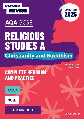 Cover image for Oxford Revise: AQA GCSE Religious Studies A: Christianity and Buddhism (Exams from 2026)