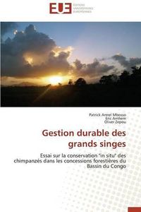 Cover image for Gestion Durable Des Grands Singes