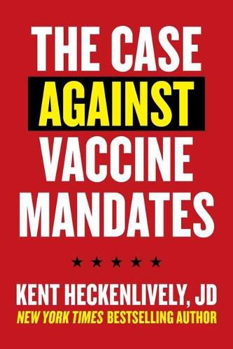 Cover image for Case Against Vaccine Mandates