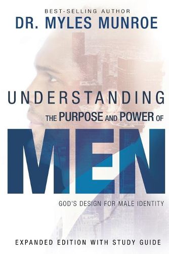 Cover image for Understanding the Purpose and Power of Men