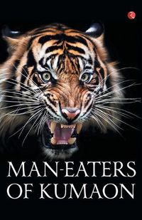 Cover image for Man-Eaters of Kumaon