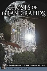 Cover image for Ghosts of Grand Rapids