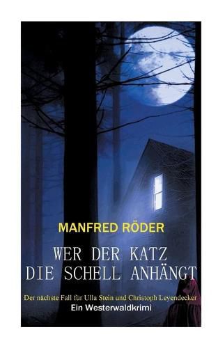 Cover image for Wer der Katz die Schell anhangt: Ein Westerwaldkrimi