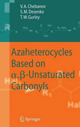 Azaheterocycles Based on a,ss-Unsaturated Carbonyls