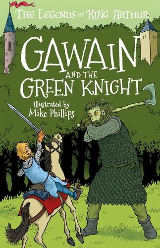 Cover image for The Legends of King Arthur: Gawain and the Green Knight