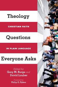 Cover image for Theology Questions Everyone Asks - Christian Faith in Plain Language