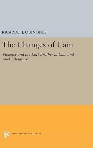 The Changes of Cain: Violence and the Lost Brother in Cain and Abel Literature