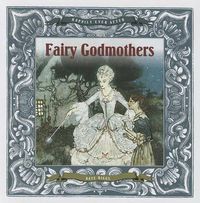 Cover image for Happily Ever After: Fairy Godmothers