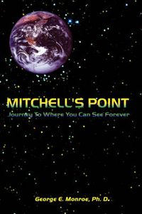 Cover image for Mitchell's Point: Journey To Where You Can See Forever