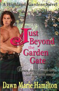 Cover image for Just Beyond the Garden Gate