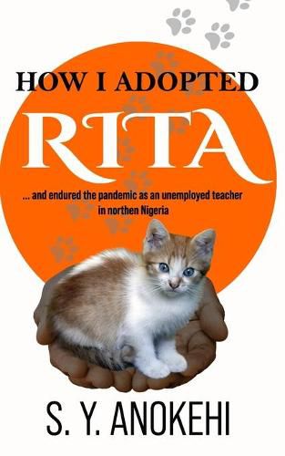 Cover image for How I Adopted Rita: and endured the pandemic as an unemployed teacher in northern Nigeria