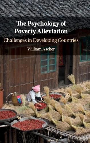 Cover image for The Psychology of Poverty Alleviation: Challenges in Developing Countries