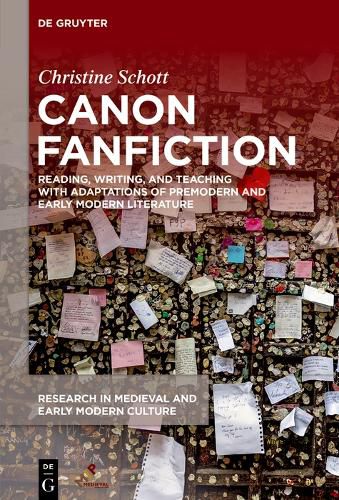 Cover image for Canon Fanfiction: Reading, Writing, and Teaching with Adaptations of Premodern and Early Modern Literature