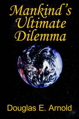 Cover image for Mankind's Ultimate Dilemma