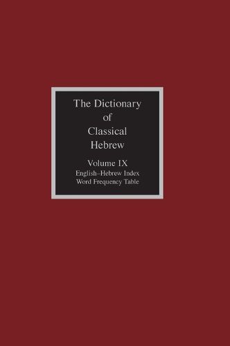 The Dictionary of Classical Hebrew, Volume 9