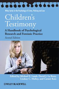 Cover image for Children's Testimony: A Handbook of Psychological Research and Forensic Practice