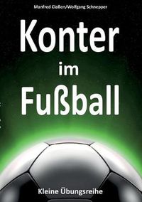 Cover image for Konter im Fussball: Kleine UEbungsreihe