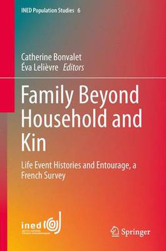 Cover image for Family Beyond Household and Kin: Life Event Histories and Entourage, a French Survey