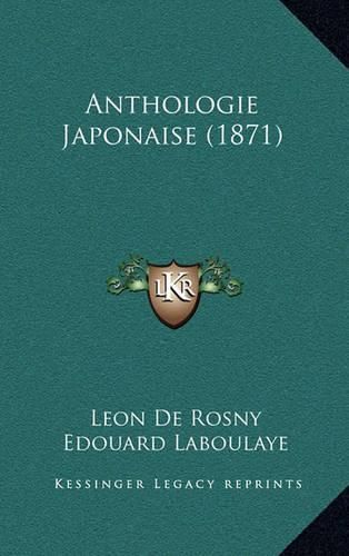 Cover image for Anthologie Japonaise (1871)